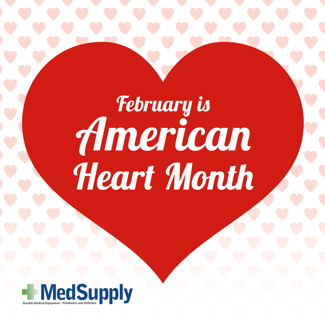 February is American Heart Month MedSupply