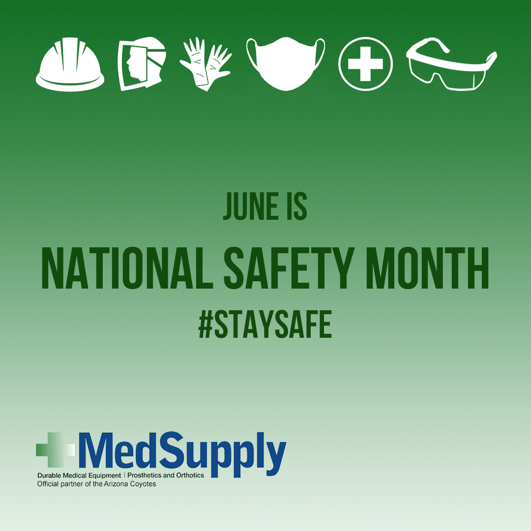 June is National Safety Month MedSupply